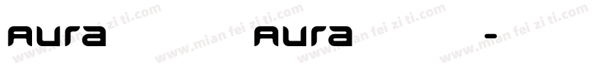Aura光榮日 Aura光榮日字体转换